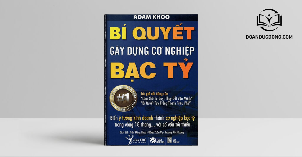 Bí Quyết Gây Dựng Cơ Nghiệp Bạc Tỷ