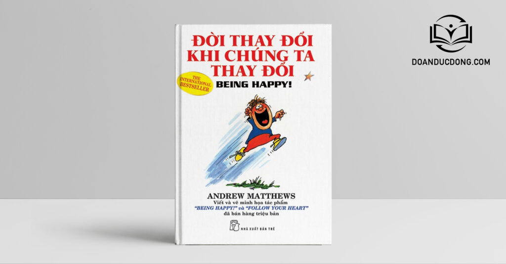 Đời Thay Đổi Khi Chúng Ta Thay Đổi