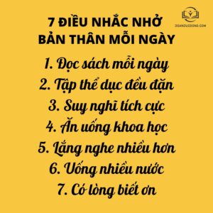 7 ĐIỀU NHẮC NHỞ BẢN THÂN MỖI NGÀY
