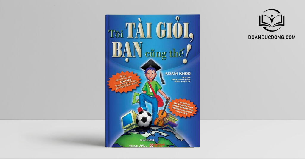 Tôi tài giỏi bạn cũng thế