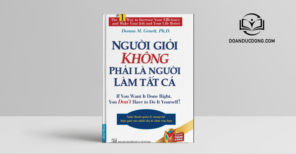 Người Giỏi Không Phải Người Làm Tất Cả