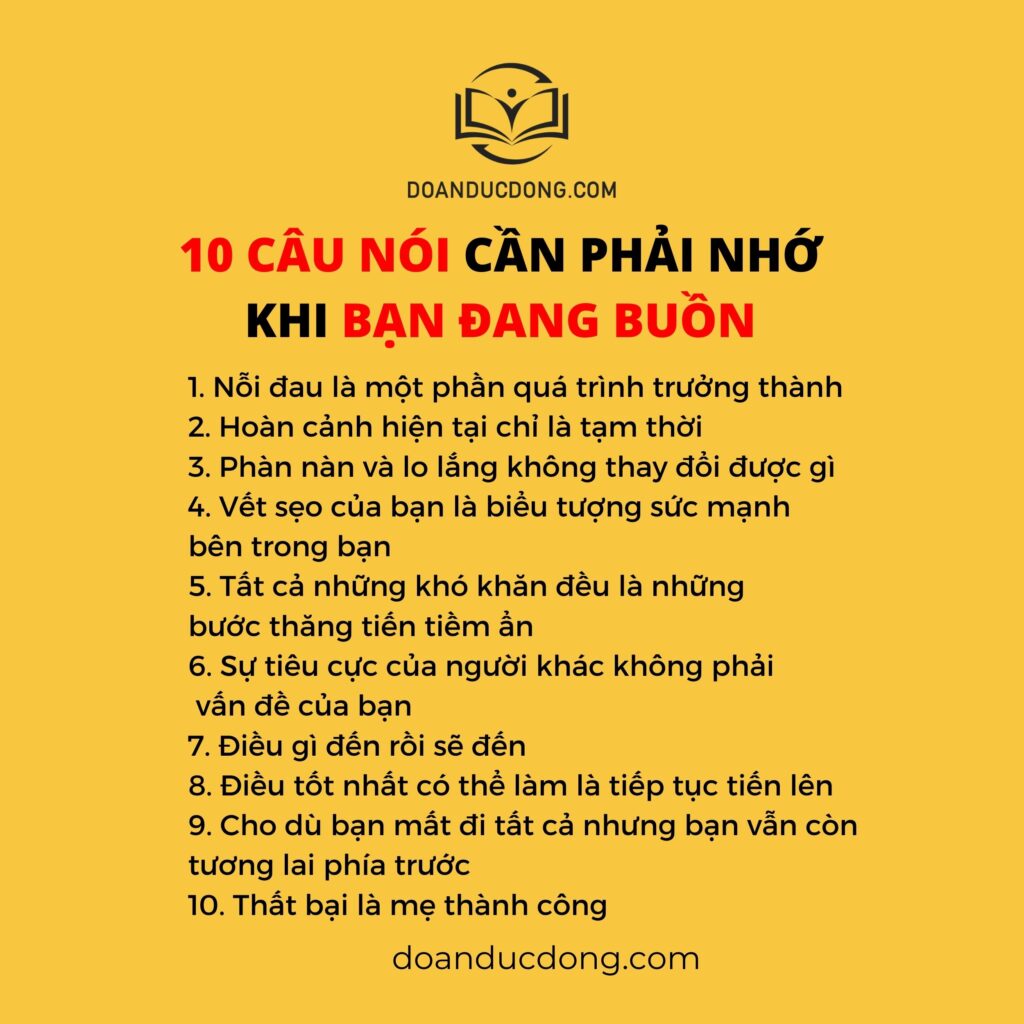 10 CÂU NÓI CẦN PHẢI NHỚ KHI BẠN ĐANG BUỒN