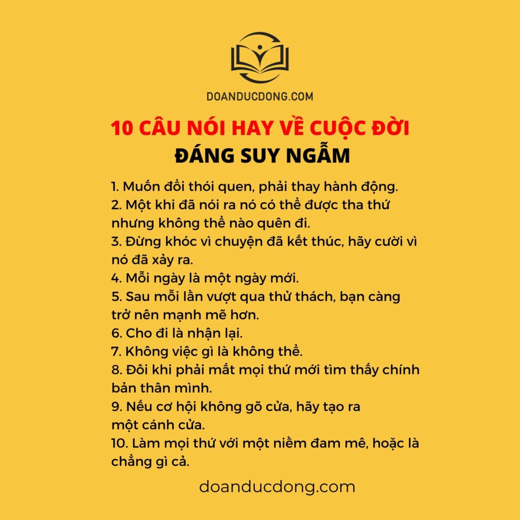 10 CÂU NÓI HAY VỀ CUỘC ĐỜI ĐÁNG SUY NGẪM