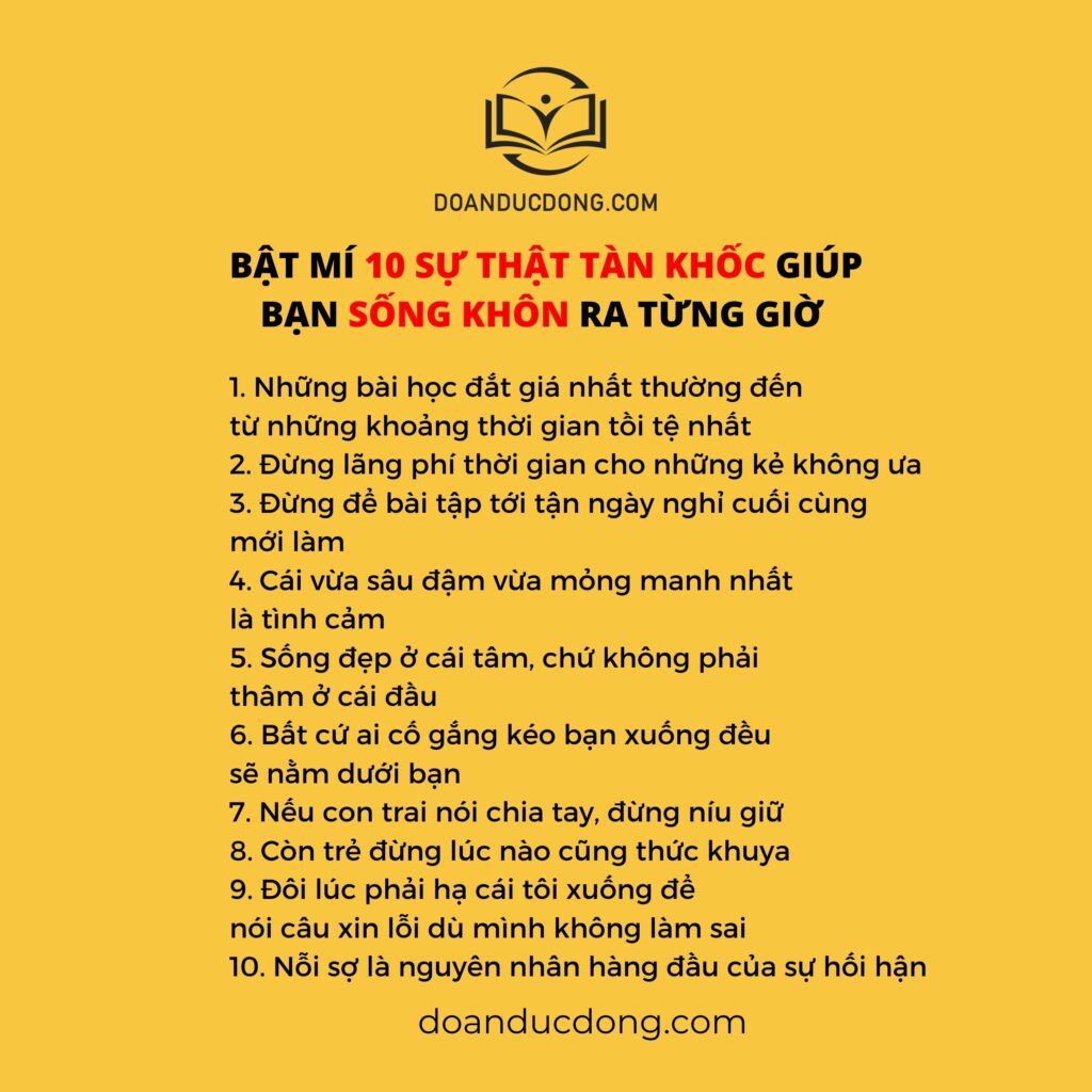 BẬT MÍ 10 SỰ THẬT TÀN KHỐC GIÚP BẠN SỐNG KHÔN RA TỪNG GIỜ
