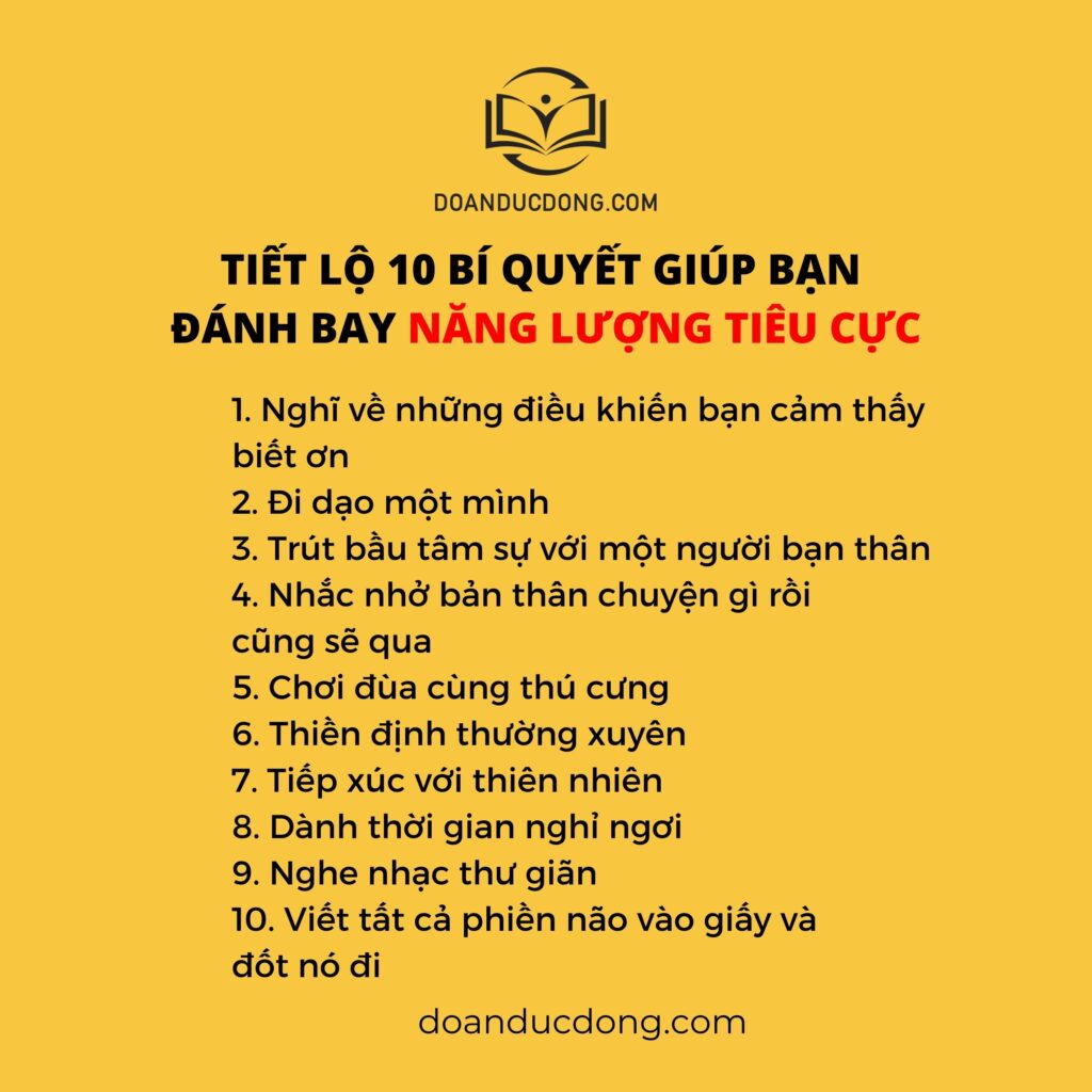 TIẾT LỘ 10 BÍ QUYẾT GIÚP BẠN ĐÁNH BAY NĂNG LƯỢNG TIÊU CỰC