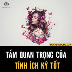 TẦM QUAN TRỌNG CỦA TÍNH ÍCH KỶ TỐT