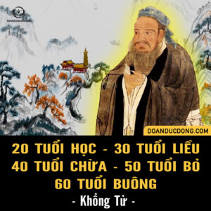 20 TUỔI HỌC - 30 TUỔI LIỀU - 40 TUỔI CHỪA - 50 TUỔI BỎ - 60 TUỔI BUÔNG