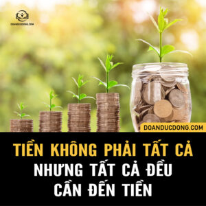 TIỀN NHIỀU ĐỂ LÀM GÌ?