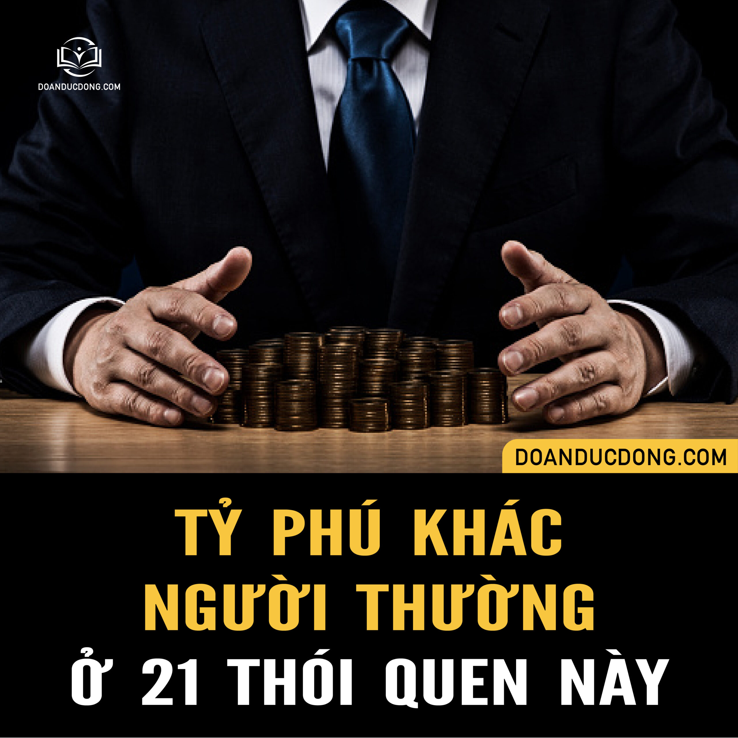 TỶ PHÚ KHÁC NGƯỜI THƯỜNG Ở 21 THÓI QUEN NÀY!