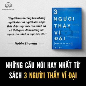 Những câu nói hay từ sách 3 người thầy vĩ đại