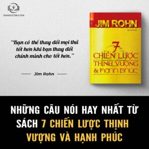 Những câu nói hay từ sách 7 Chiến Lược Thịnh Vượng Và Hạnh Phúc