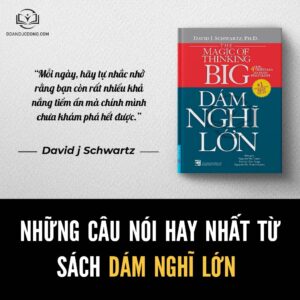 Những câu nói hay từ sách dám nghĩ lớn