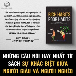 Những câu nói hay từ sách Sự Khác Biệt Giữa Người Giàu Và Người Nghèo- đoàn đức đồng
