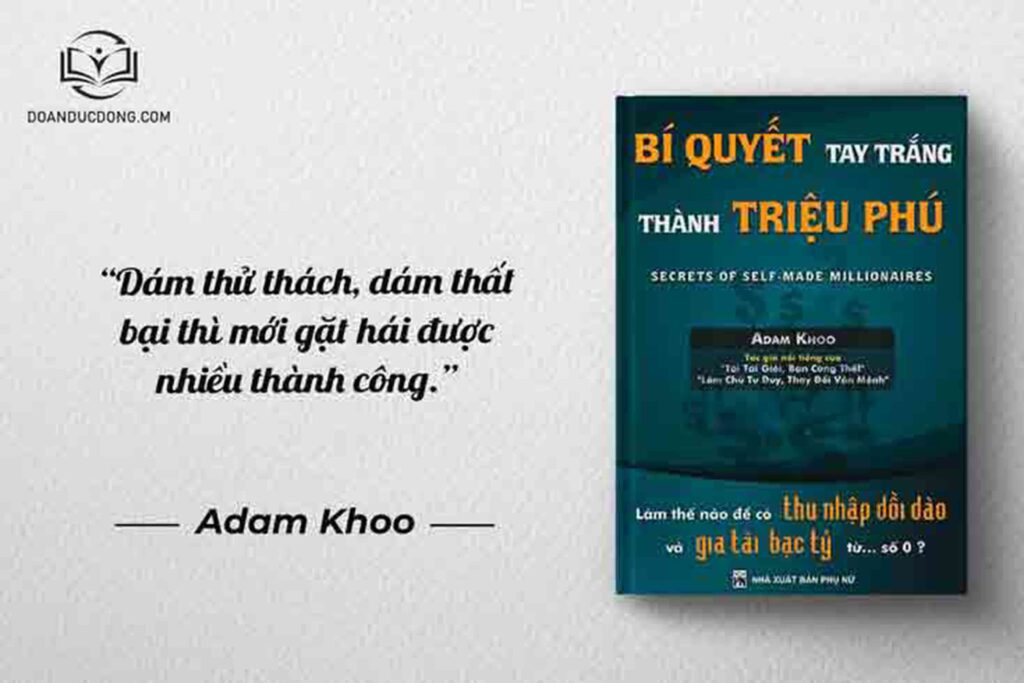Dám thử thách, dám thất bại thì mới gặt hái được nhiều thành công - sách Bí Quyết Tay Trắng Thành Triệu Phú