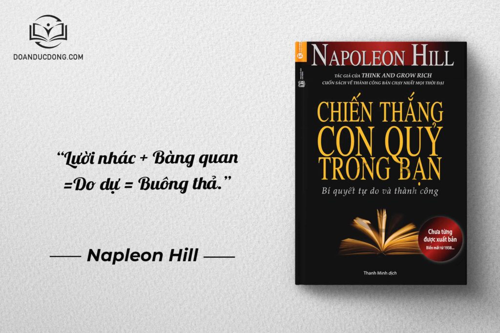 Lười nhác+ Bàng quan = Do dự= Buông thả - sách chiến thắng con quỷ trong bạn