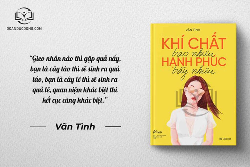 Gieo nhân nào thì gặp quả nấy, bạn là cây táo thì sẽ sinh ra quả táo, bạn là cây lê sinh ra quả lê, quan niệm khác biệt thì kết cục cũng khác biệt - sách Khí Chất Bao Nhiêu Hạnh Phúc Bấy Nhiêu