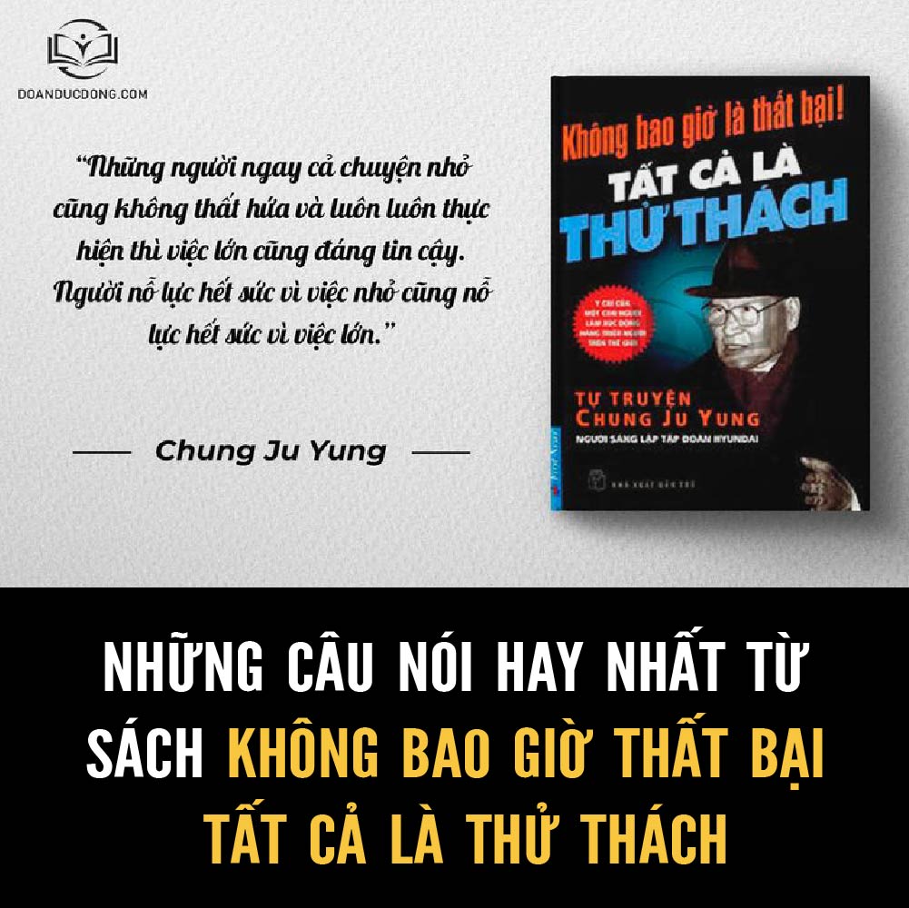 Những câu nói hay từ sách không bao giờ thất bại tất cả là thử thách - đoàn đức đồng
