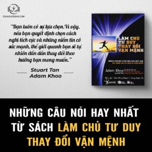 Những câu nói hay từ sách làm chủ tư duy thay đổi vận mệnh - đoàn đức đồng