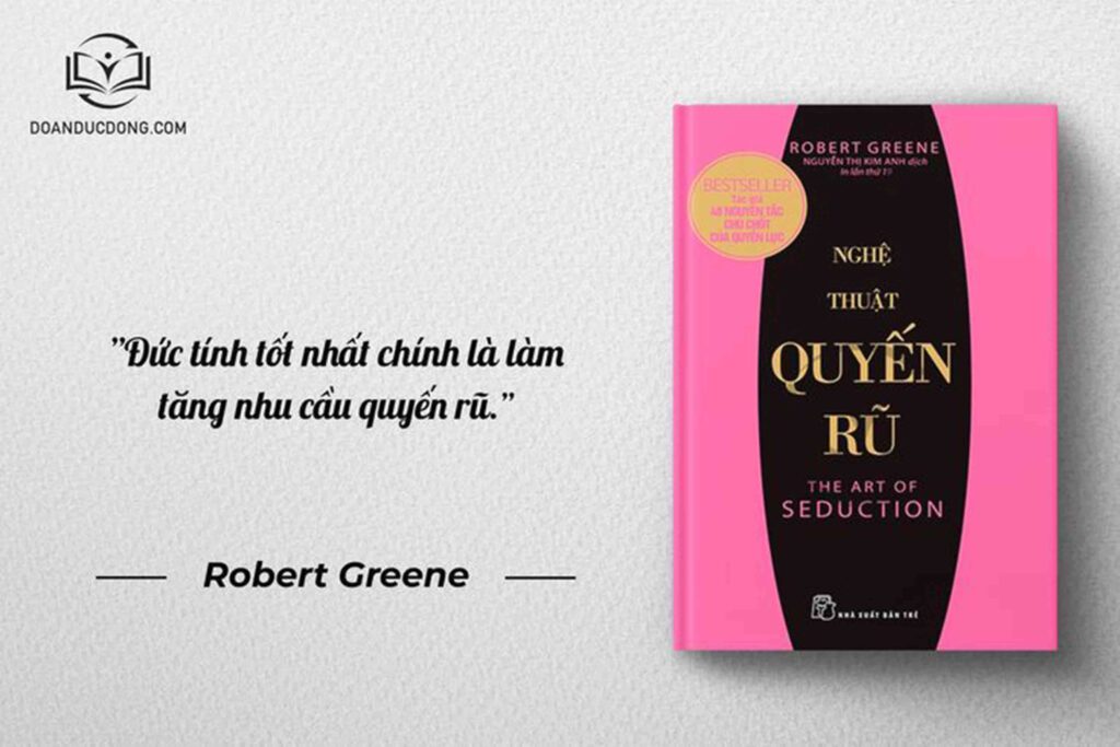 Đức tính tốt nhất chính là làm tăng nhu cầu quyến rũ - sách Nghệ Thuật Quyến Rũ