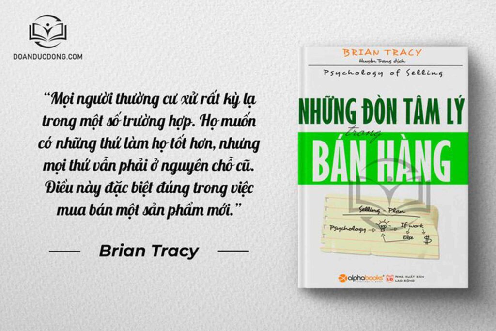 Mọi người thường cư xử rất kỳ lạ trong một số trường hợp. Họ muốn có những thứ họ làm tốt hơn, nhưng mọi thứ vẫn phải ở nguyên chỗ cũ. Điều này đặc biệt đúng trong việc mua bán một sản phẩm mới - sách Những Đòn Tâm Lý Trong Bàn Hàng