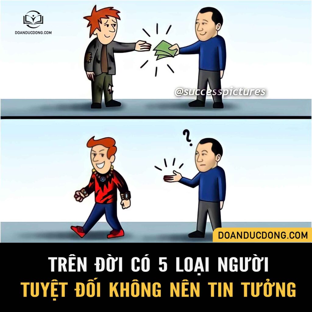 TRÊN ĐỜI CÓ 5 LOẠI NGƯỜI TUYỆT ĐỐI KHÔNG NÊN TIN TƯỞNG