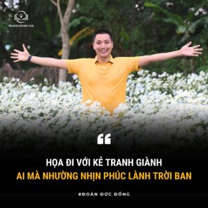 Sống ở đời phải học cách nhẫn nhịn - đoàn đức đồng