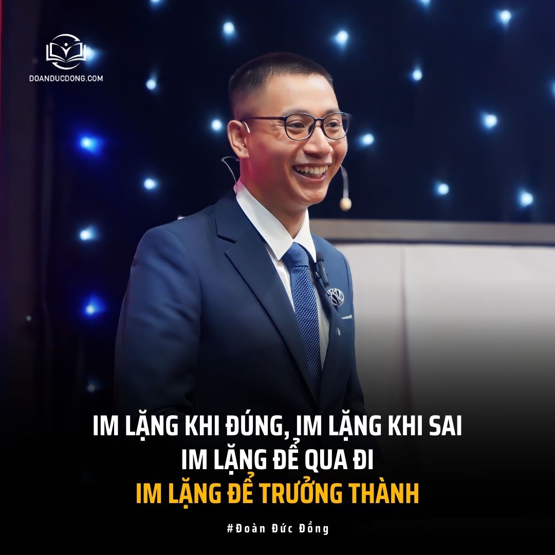 Càng biết nhiều, càng nói ít - đoàn đức đồng