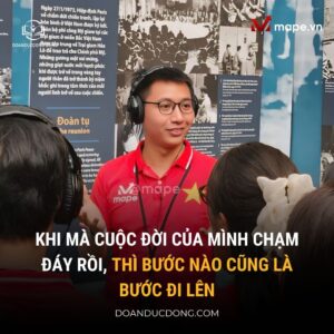 Khi mà cuộc đời của mình chạm đáy rồi, thì bước nào cũng là bước đi lên